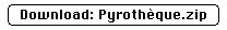 Download: Pyrotheque 1.2.0 (zip archive)
